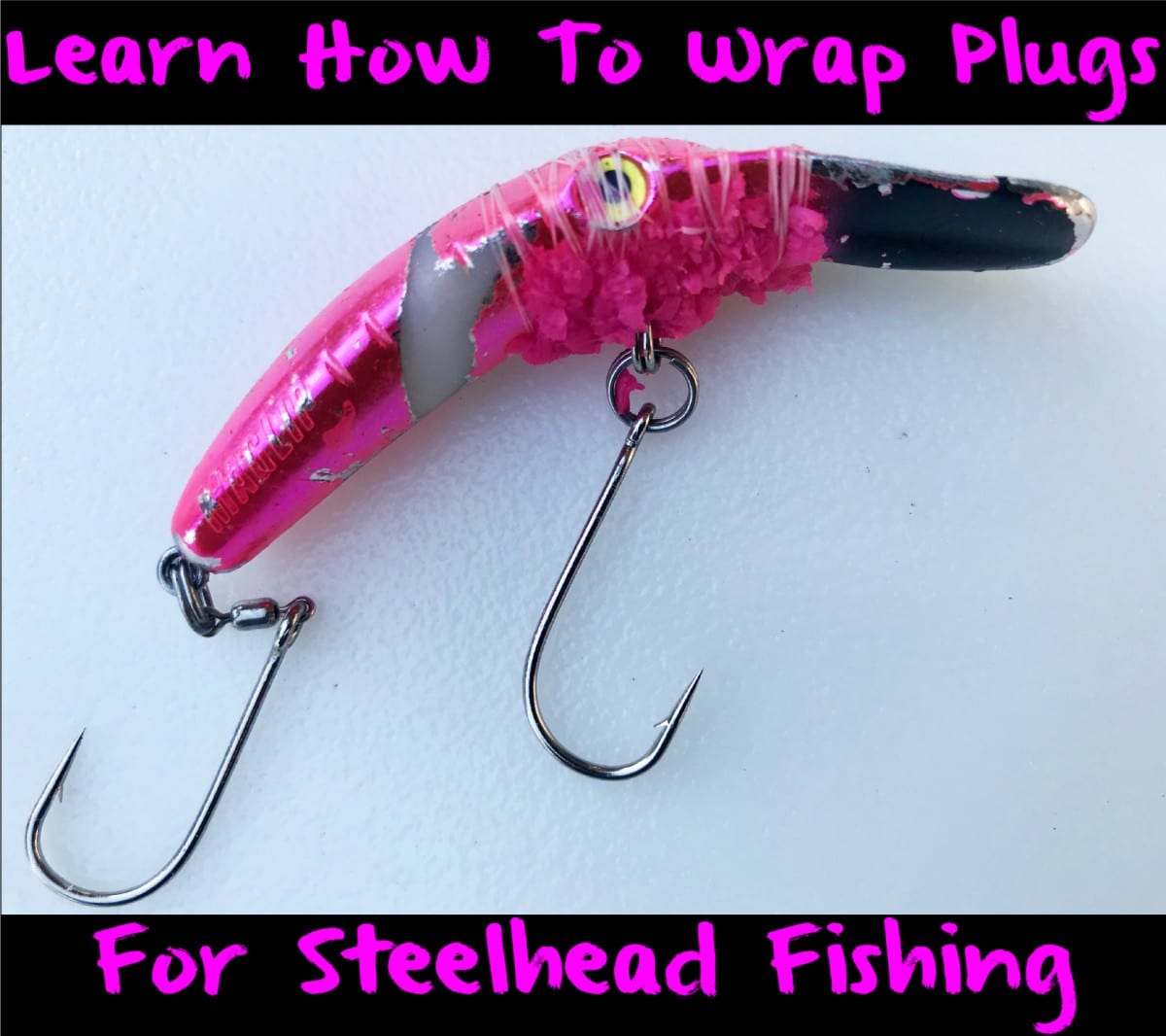 Learn How to Wrap Plugs For Steelhead Fishing Pautzke Bait Co